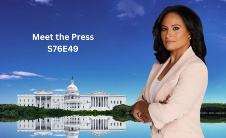 A Tribute to Clarity: Exploring the Core of ‘Meet The Press s76e49 ‘ (Season 76, Episode 49)